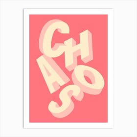 Chaos Typographic Poster Pink Art Print