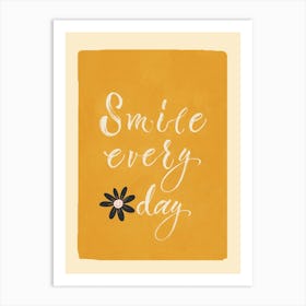 Smile Every Day 1 Art Print