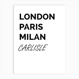 Carlisle, Paris, Milan, Print, Location, Funny, Art, Art Print