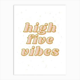 High Five Vibes Girls 1 Art Print