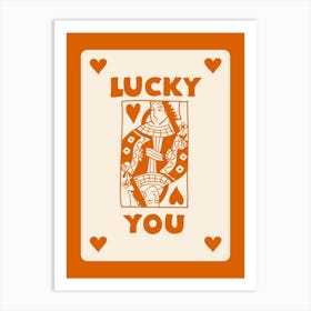 Lucky You 10 Art Print