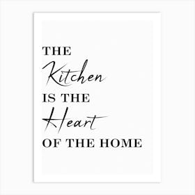 Fun Kitchen The Kitchen Is The Heart Of The Home Art Print