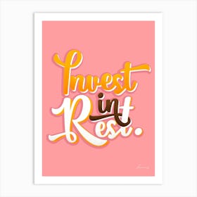 Invest In Rest Art Print