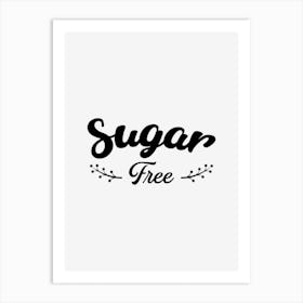 Sugar Free Art Print