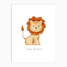 Lion I Am Brave Kids and Nursery Art Print