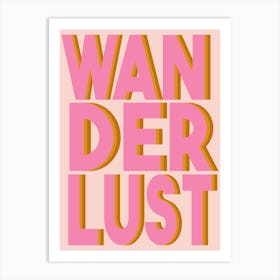Wanderlust Travel Love in Pink Typography Art Print