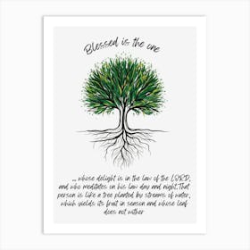 Psalms 1, Blessed is the one whose delight is in the law of the LORD Art Print