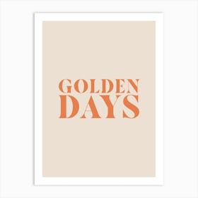 Golden Days Bohemian Orange Quote Wall Art Print