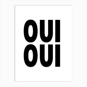 Oui Oui Art Print