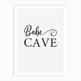 Babe Cave Art Print