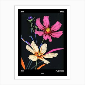 No Rain No Flowers Poster Cosmos 2 Art Print