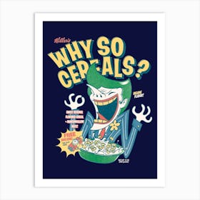 Why So Cereals Art Print