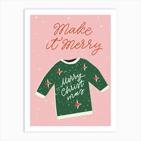 Make it merry Art Print