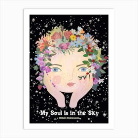 My Soul Is In The Sky Art Print