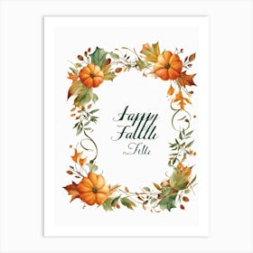 Calligraphic Font Featuring The Word Happy Fall In A Horizontal Layout Emulating An Artists Hand (2) Art Print