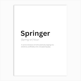 Springer Definition Meaning Art Print