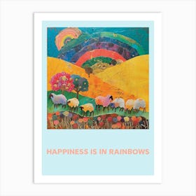 Happiness Is In Rainbows Animal Poster 4 Art Print