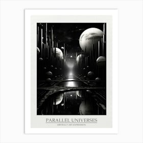 Parallel Universes Abstract Black And White 13 Poster Art Print