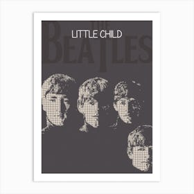 Little Child The Beatles Art Print