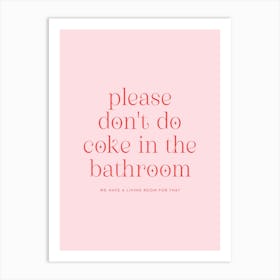 Don't Do Coke - Pink & Red Bathroom Art Print