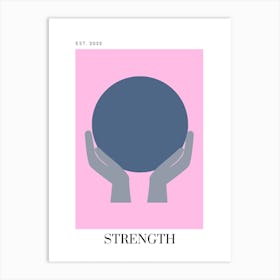 5 Strength - Light Pink Art Print