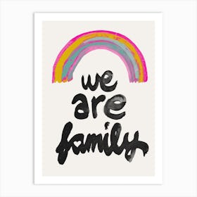 We Are Family Art Print