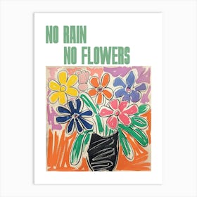 No Rain No Flowers Poster Floral Painting Matisse Style 1 Art Print