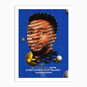 Quote In Ribbon Famous People Chadwick Boseman ― A Superhero Movie Is Only As Great As Its Villains Art Print