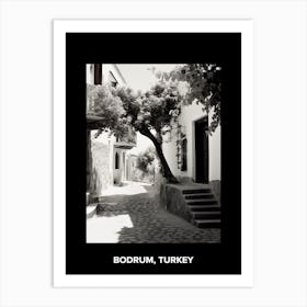 Poster Of Bodrum, Turkey, Mediterranean Black And White Photography Analogue 1 Art Print