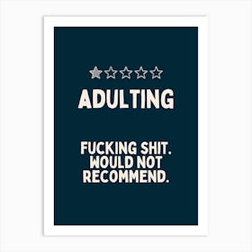 Adulting Fucking Shit | Navy And White Art Print