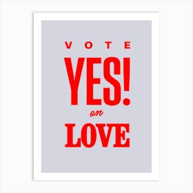 Vote Love Art Print