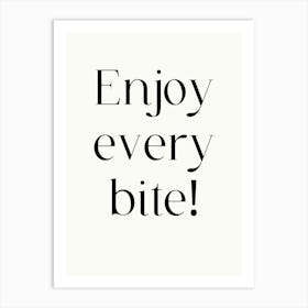 Enjoy Every Bite Art Print