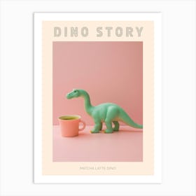 Pastel Toy Dinosaur With A Matcha Latte 2 Poster Art Print