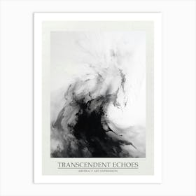 Transcendent Echoes Abstract Black And White 1 Poster Art Print