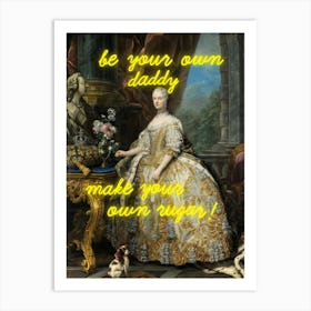 Trendy vintage altered art, be your own daddy make your own sugar Art Print