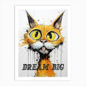 DREAM BIG Art Print