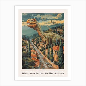 Dinosaurs Roaming In A Mediterranean Village Poster Art Print