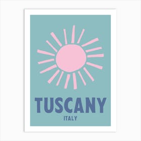 Tuscany, Italy, Graphic Style Poster 2 Art Print