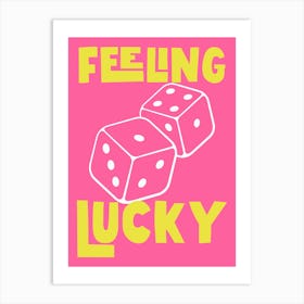 Feeling Lucky - Pink And Yellow Art Print