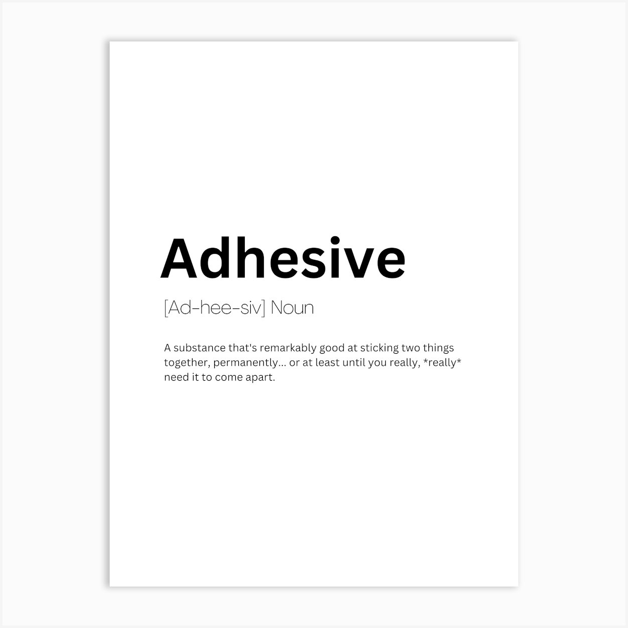 Adhesive Definition Meaning 1 Art Print by Kaigozen