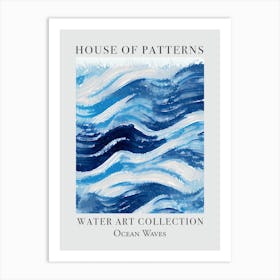 House Of Patterns Ocean Waves Water 17 Art Print