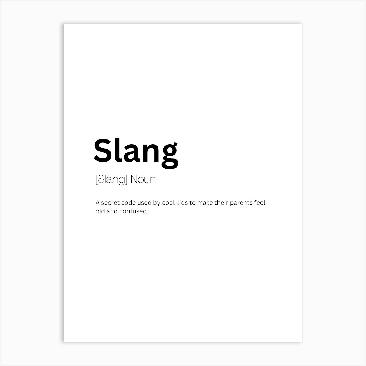 Slang Definition Meaning Art Print by Kaigozen