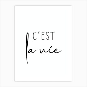 C'est La Vie Art Print