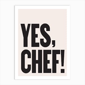 Yes Chef! - Bear TV Quote Kitchen Art Print Art Print