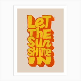 Let The Sunshine In Art Print