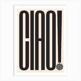 Ciao 1 Art Print