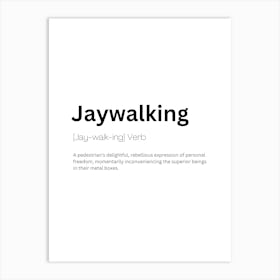 Jaywalking Definition Meaning Poster