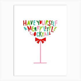 Have Yourself a Merry Little Cocktail Fun Festive Typography Art Print