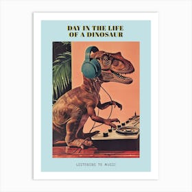 Retro Collage Dinosaur Listening To Music With Headphones 4 Poster Art Print