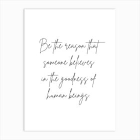 Be The Reason Quote Art Print